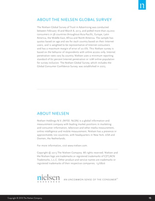 Copyright © 2013 The Nielsen Company 15 
ABOUT THE NIELSEN GLOBAL SURVEY 
The Nielsen Global Survey of Trust in Advertisin...