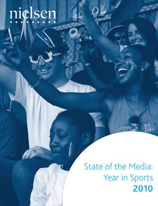 State of the Media:
     Year in Sports
              2010
 