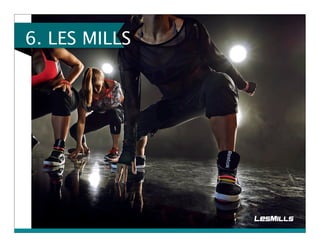 6. LES MILLS 
 