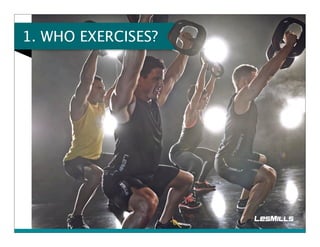 1. WHO EXERCISES? 
 