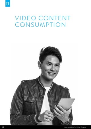 27 Copyright © 2014 The Nielsen Company
VIDEO CONTENT
CONSUMPTION
 