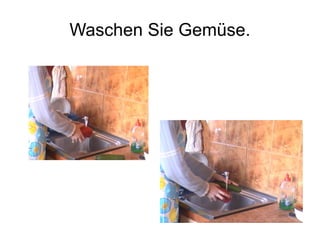 Waschen Sie Gemüse.