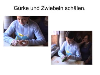 Gürke und Zwiebeln schälen.