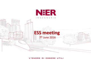 ESS meeting
7th June 2016
 