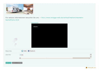 Für weit ere Informat ionen besuchen Sie uns: – ht t p://www.veregge-welz.de/verkauf/marken/niesmann-
bischoff/art o.ht ml
                                                      Ab o u t th e s e a d s




Share t his:


Like t his:


                         Be the first to like this.



SERVICES       LEAVE A COMMENT



                                                                                                        PDFmyURL.com
 