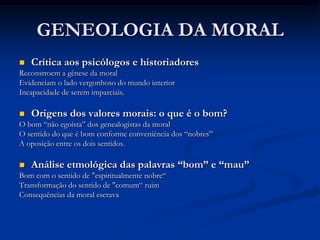 INTRODUÇÃO AO PENSAMENTO
            NIETZSCHIANO

“Nós, que somos homens do conhecimento, não conhecemos a
  nós próprios; somos de nós mesmos desconhecidos e não sem
  ter motivo. Nunca nós nos procuramos: como poderia, então
  que nos encontrássemos algum dia?
  ”
 