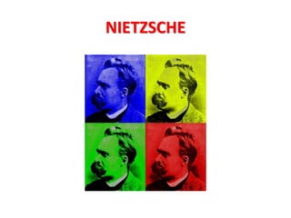 NIETZSCHE
 