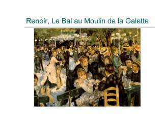 Renoir, Le Bal au Moulin de la Galette  
