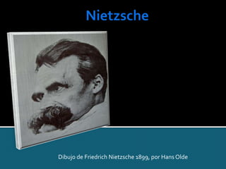 Dibujo de Friedrich Nietzsche 1899, por Hans Olde
 