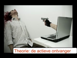Theorie: de actieve ontvanger 
