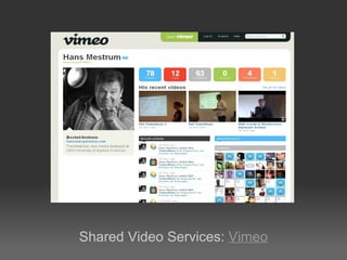 Shared Video Services:  Vimeo 