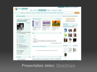 Presentaties delen:  SlideShare 