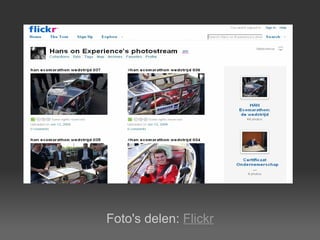 Foto's delen:  Flickr 