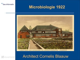 Microbiologie 1922 Architect Cornelis Blaauw 