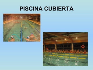 PISCINA CUBIERTA 