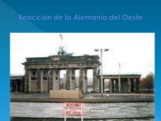 Reacción de la Alemania del Oeste .