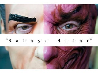 “B a h a y a N i f a q”
 