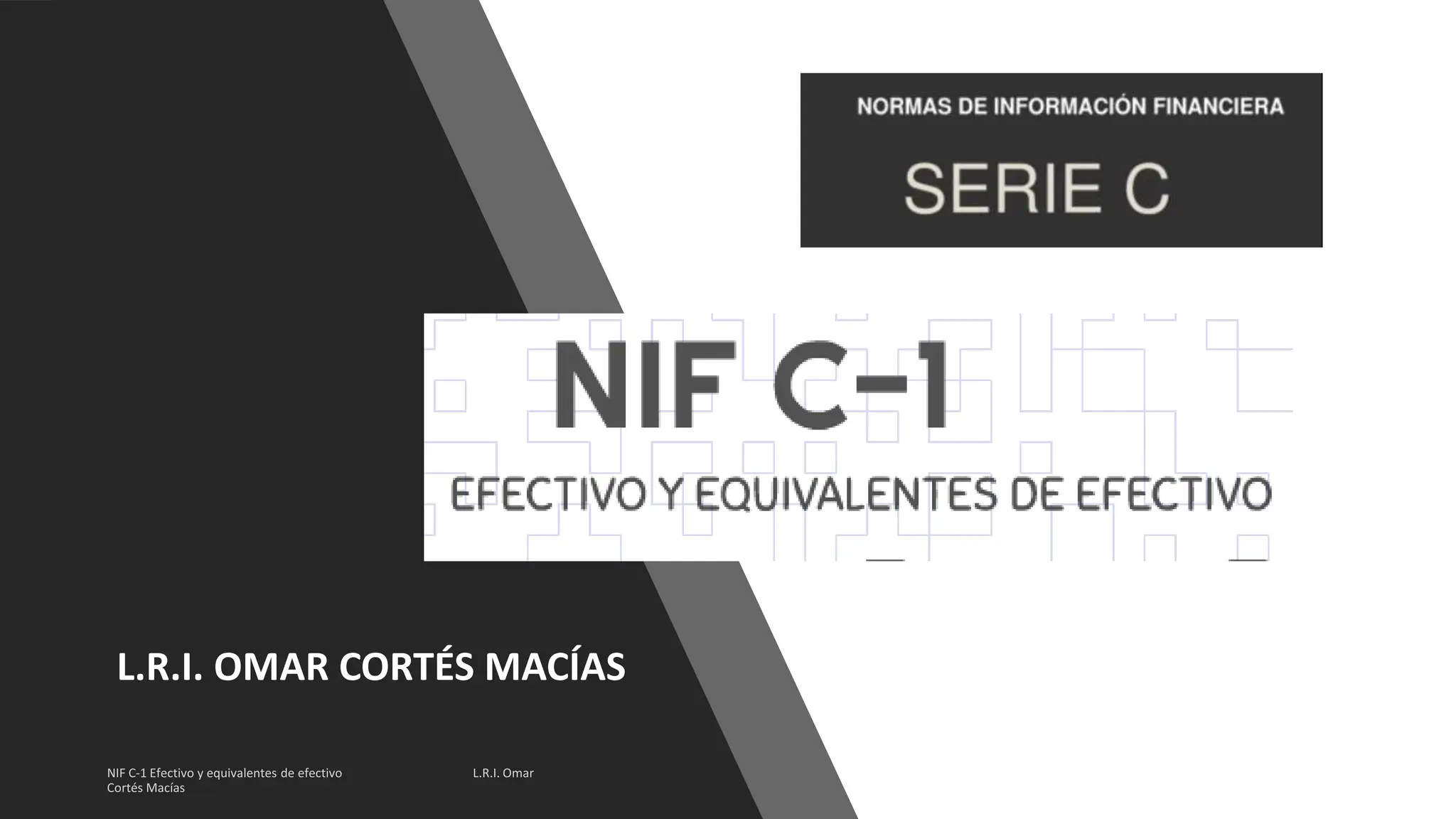 NIF C-1 Efectivo y equivalentes de efectivo.pptx