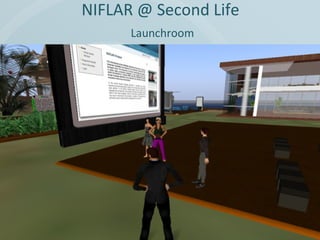 NIFLAR @ Second Life   Launchroom 