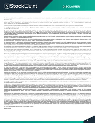 The information and views in this website & all the services we provide are believed to be reliable, but we do not accept any responsibility (or liability) for errors of fact or opinion. Users have the right to choose the product/s that
suits them the most.
Investment in equity shares has its own risks. Sincere efforts have been made to present the right investment perspective. The information contained herein is based on analysis and on sources that we consider reliable. We,
however, do not vouch for the consistency or the completeness thereof. This material is for personal information and we are not responsible for any loss incurred due to it & take no responsibility whatsoever for any financial
profits or loss which may arise from the recommendations above.
Investment bulls does not purport to be an invitation or an offer to buy or sell any financial instrument. Analyst or any person related to investment bulls might be holding positions in the stocks recommended.
Our clients (paid or unpaid), any third party or anyone else have no rights to forward or share our calls or sms or reports or any information provided by us to/with anyone which is received directly or indirectly by them. If found so
then serious legal actions can be taken.
By accessing stock quint.Com or any of its associate/group sites, you have read, understood and agree to be legally bound by the terms of the following disclaimer and user agreement.
stock quint.Com has taken due care and caution in compilation of data for its web site. The views and investment tips expressed by investment experts on stock quint.Com are their own, and not that of the website or its
management. stock quint.Com advises users to check with certified experts before taking any investment decision. However, stock quint.Com does not guarantee the consistency, adequacy or completeness of any information and
is not responsible for any errors or omissions or for the results obtained from the use of such information. stock quint.Com especially states that it has no financial liability whatsoever to any user on account of the use of
information provided on its website.
stock quint.Com is not responsible for any errors, omissions or representations on any of our pages or on any links on any of our pages. stock quint.Com does not endorse in anyway any advertisers on our web pages. Please verify
the veracity of all information on your own before undertaking any alliance.
The information on this website is updated from time to time. stock quint.Com however excludes any warranties (whether expressed or implied), as to the quality, consistency, efficacy, completeness, performance, fitness or any of
the contents of the website, including (but not limited) to any comments, feedback and advertisements contained within the site.
This website contains material in the form of inputs submitted by users and stock quint.Com accepts no responsibility for the content or consistency of such content nor does stock quint.Com make any representations by virtue of
the contents of this website in respect of the existence or availability of any goods and services advertised in the contributory sections. stock quint.Com makes no warranty that the contents of the website are free from infection
by viruses or anything else which has contaminating or destructive properties and shall have no liability in respect thereof.
Part of this website contains advertising and other material submitted to us by third parties. Kindly note that those advertisers are responsible for ensuring that material submitted for inclusion on the website complies with all legal
requirements. Although acceptance of advertisements on the website is subject to our terms and conditions which are available on request, we do not accept liability in respect of any advertisements.
This website will contain articles contributed by several individuals. The views are exclusively their own and do not necessarily represent the views of the website or its management. The linked sites are not under our control and
we are not responsible for the contents of any linked site or any link contained in a linked site, or any changes or updates to such sites. stock quint.Com is providing these links to you only as a convenience, and the inclusion of any
link does not imply endorsement by us of the site.
There are risks associated with utilizing internet and short messaging system (sms) based information and research dissemination services. Subscribers are advised to understand that the services can fail due to failure of hardware,
software, and internet connection. While we ensure that the messages are delivered in time to the subscribers mobile network, the delivery of these messages to the customer's mobile phone/handset is the responsibility of the
customer's mobile network. Sms may be delayed and/or not delivered to the customer's mobile phone/handset on certain days, owing to technical reasons and stock quint.Com cannot be held responsible for the same.
stock quint.Com hereby expressly disclaims any implied warranties imputed by the laws of any jurisdiction. We consider ourselves and intend to be subject to the jurisdiction only of the court of chennai in india. If you don't agree
with any of our disclaimers above please do not read the material on any of our pages. This site is specifically for users in the territory of india. Although the access to users outside india is not denied, stock quint.Com shall have no
legal liabilities whatsoever in any laws of any jurisdiction other than india. We reserve the right to make changes to our site and these disclaimers, terms, and conditions at any time.
Stock trading is inherently risky and you agree to assume complete and full responsibility for the outcomes of all trading decisions that you make, including but not limited to loss of capital. None of the stock trading calls made by
stock quint.Com and gro up companies associated with it should be construed as an offer to buy or sell securities, nor advice to do so. All comments and posts made by stock quint.Com, group companies associated with it
and employees/owners are for information purposes only and under no circumstances should be used for actual trading. Under no circumstances should any person at this site make trading decisions based solely on the
information discussed herein. We are not a qualified financial advisor and you should not construe any information discussed herein to constitute investment advice. It is informational in nature.
You should consult a qualified broker or other financial advisor prior to making any actual investment or trading decisions. You agree to not make actual stock trades based on comments on the site, nor on any techniques
presented nor discussed in this site or any other form of information presentation. All information is for educational and informational use only. You agree to consult with a registered investment advisor, which we are not, prior to
making any trading decision of any kind. Hypothetical or simulated performance results have certain inherent limitations. Unlike an actual performance record, simulated results do not represent actual trading. No representation is
being made that any account will or is likely to achieve profits or losses similar to those shown.
stock quint.Com operates a real time chat room intended to provide a private forum for users to exchange information and to discuss various investing techniques. You agree, by accessing this or any associated site, stock
quint.Com bears no liability for any postings on the website or actions of associate site. We reserve the right to deny service to anyone. You, and not stock quint.Com, assume the entire cost and risk of any trading you choose to
undertake. You are solely responsible for making your own investment decisions. If you choose to engage in such transactions with or without seeking advice from a licensed and qualified financial advisor or entity, then such
decision and any consequences flowing there from are your sole responsibility. The information and commentaries are not meant to be an endorsement or offering of any stock purchase. They are meant to be a guide only, which
must be tempered by the investment experience and independent decision making process of the subscriber. stock quint.Com or any employees are in no way liable for the use of the information by others in investing or trading in
investment vehicles utilizing the principles disclosed herein. stock quint.Com or any of its employees do not represent themselves as acting in the position of an investment advisor or investment manager for the use of the
information in this service. The materials and information in, and provided by, this site are not, and should not be construed as an offer to buy or sell any of the securities named in materials, services, or on-line postings.
We encourage all investors to use the information on the site as a resource only to further their own research on all featured companies, stocks, sectors, markets and information presented on the site. Nothing published on this
site should be considered as investment advice.
stock quint.Com, its management, its associate companies and/or their employees take no responsibility for the veracity, validity and the correctness of the expert recommendations or other information or research. Although we
attempt to research thoroughly on information provided herein, there are no guarantees in consistency. The information presented on the site has been gathered from various sources believed to be providing correct information.
stock quint.Com, group, companies, associates and/or employees are not responsible for errors, inaccuracies if any in the content provided on the site. Any prediction made on the direction of the stock market or on the direction
of individual stocks may prove to be incorrect. Users/visitors are expected to refer to other investment resources to verify the consistency of the data posted on this site on their own.
stock quint.Com does not represent or endorse the consistency or reliability of any of the information, conversation, or content contained on, distributed through, or linked, downloaded or accessed from any of the services
contained on this website (hereinafter, the "service"), nor the quality of any products, information or other materials displayed, purchased, or obtained by you as a result of any other information or offer by or in connection with
the service.
Neither stock quint.Com nor its principals, agents, associates or employees, are licensed to provide investment advice. No materials in stock quint.Com, either on behalf of stock quint.Com or any site host, or any participant in
stock quint.Com or any of its associated sites should be taken as investment advice directly, indirectly, implicitly, or in any manner whatsoever, including but not limited to trading of stocks on a short term or long term basis, or
trading of any financial instruments whatsoever. Past performance is not an indicator of future returns. All the analyst commentary provided on stock quint.Com is provided for information purposes only. This information is not a
recommendation or solicitation to buy or sell any securities. Your use of this and all information contained on stock quint.Com is governed by these terms and conditions of use. This material is based upon information that we
consider reliable, but we do not represent that it is consistent or complete, and that it should be relied upon, as such. You should not rely solely on the information in making any investment. Rather, you should use the information
only as a starting point for doing additional independent research in order to allow you to form your own opinion regarding investments. By using stock quint.Com including any software and content contained therein, you agree
that use of the service is entirely at your own risk. stock quint.Com is not a registered investment advisor or a broker dealer. You understand and acknowledge that there is a very high degree of risk involved in trading securities.
Past results of any trader published on this website are not an indicator of future returns by that trader, and are not an indicator of future returns which be realized by you. Any information, opinions, advice or offers posted by any
person or entity logged in to stock quint.Com or any of its associated sites is to be construed as public conversation only. stock quint.Comm makes no warranties and gives no assurances regarding the truth, timeliness, reliability, or
good faith of any material posted on stock quint.Com. stock quint.Com does not warranties that trading methods or systems presented in their services or the information herein, or obtained from advertisers or members will
result in profits or losses.
Any surfing and reading of the information is the acceptance of this disclaimer.
All rights reserved.
DISCLAIMER
2
 