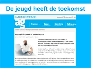 De jeugd heeft de toekomst
 