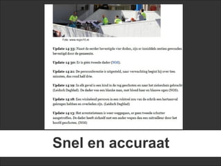 Snel en accuraat
 