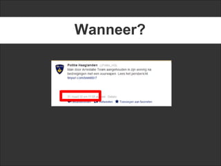 Wanneer?
 