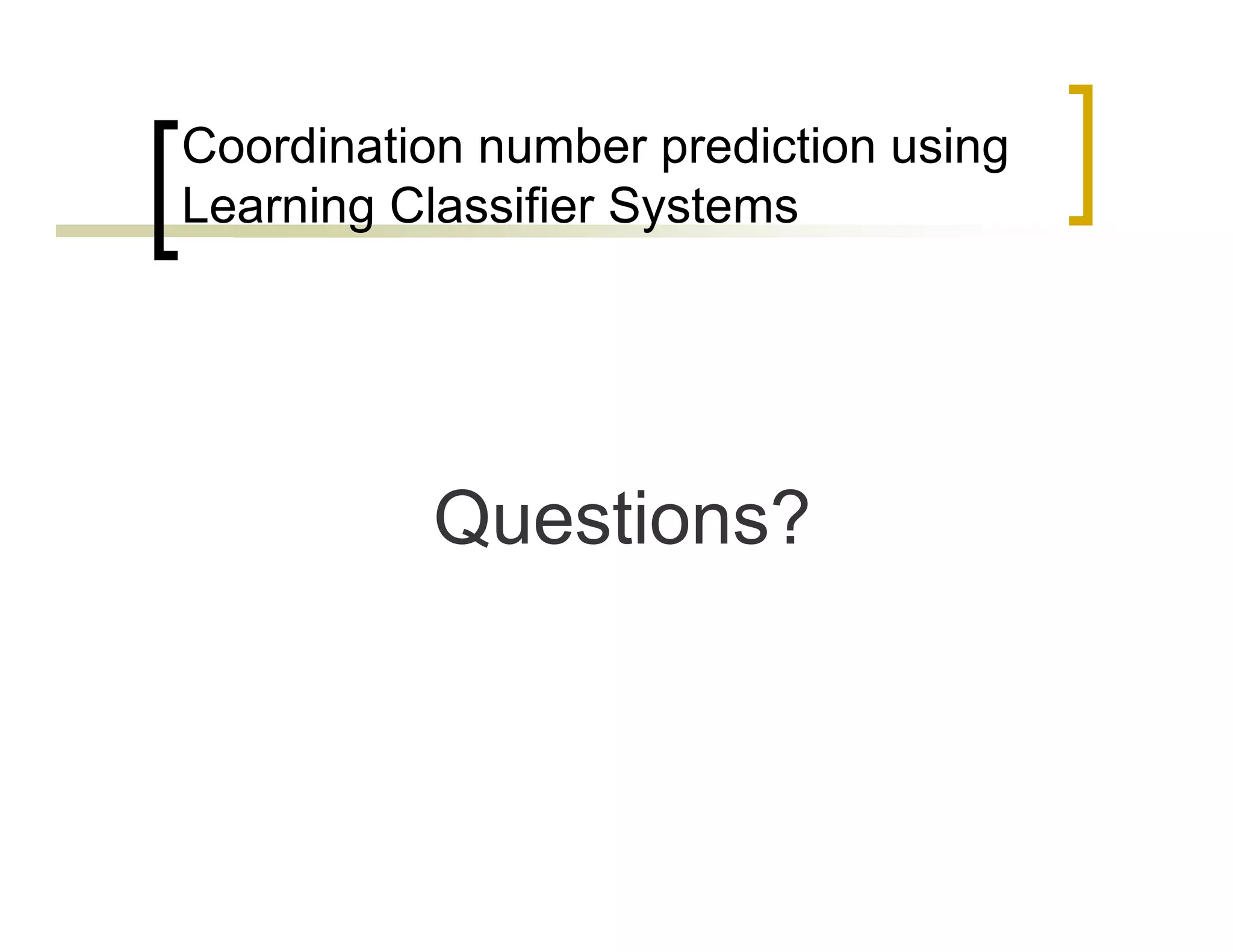 Pittsburgh Learning Classifier Systems for Protein Structure Prediction: Scalability and Explanatory Power