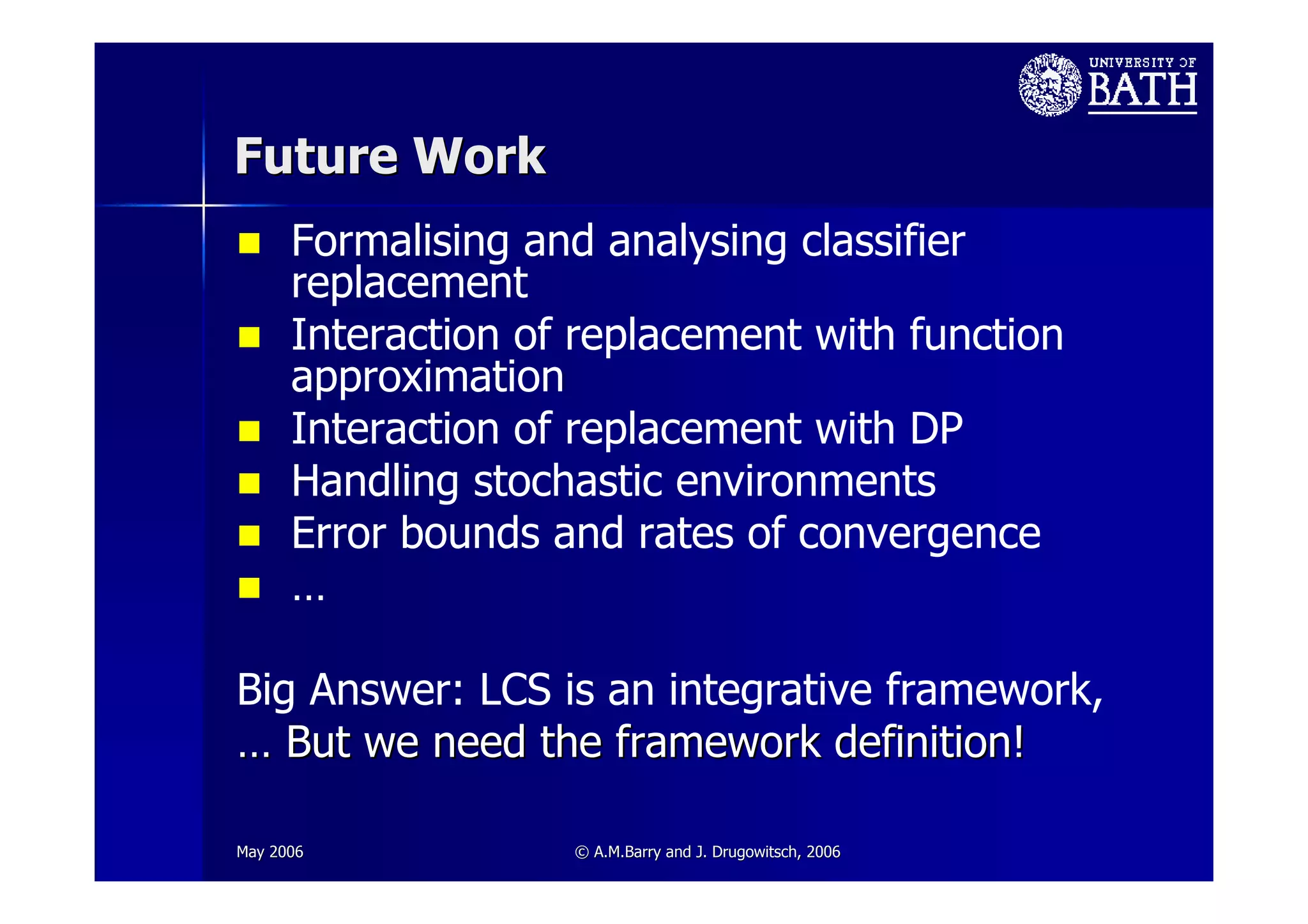 Towards a Theoretical Towards a Theoretical Framework for LCS Framework for LCS