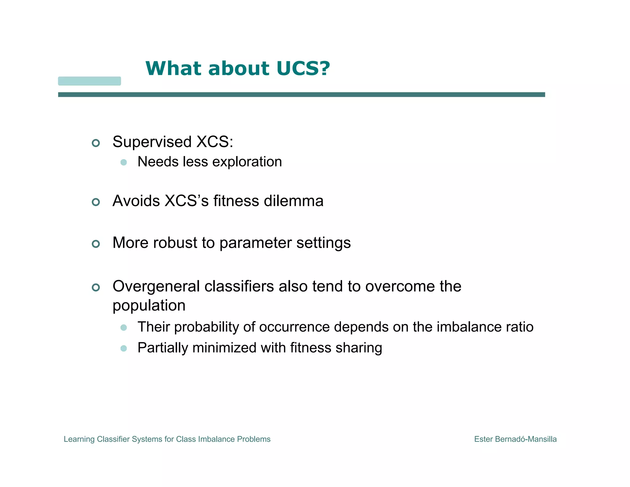 Learning Classifier Systems for Class Imbalance Problems