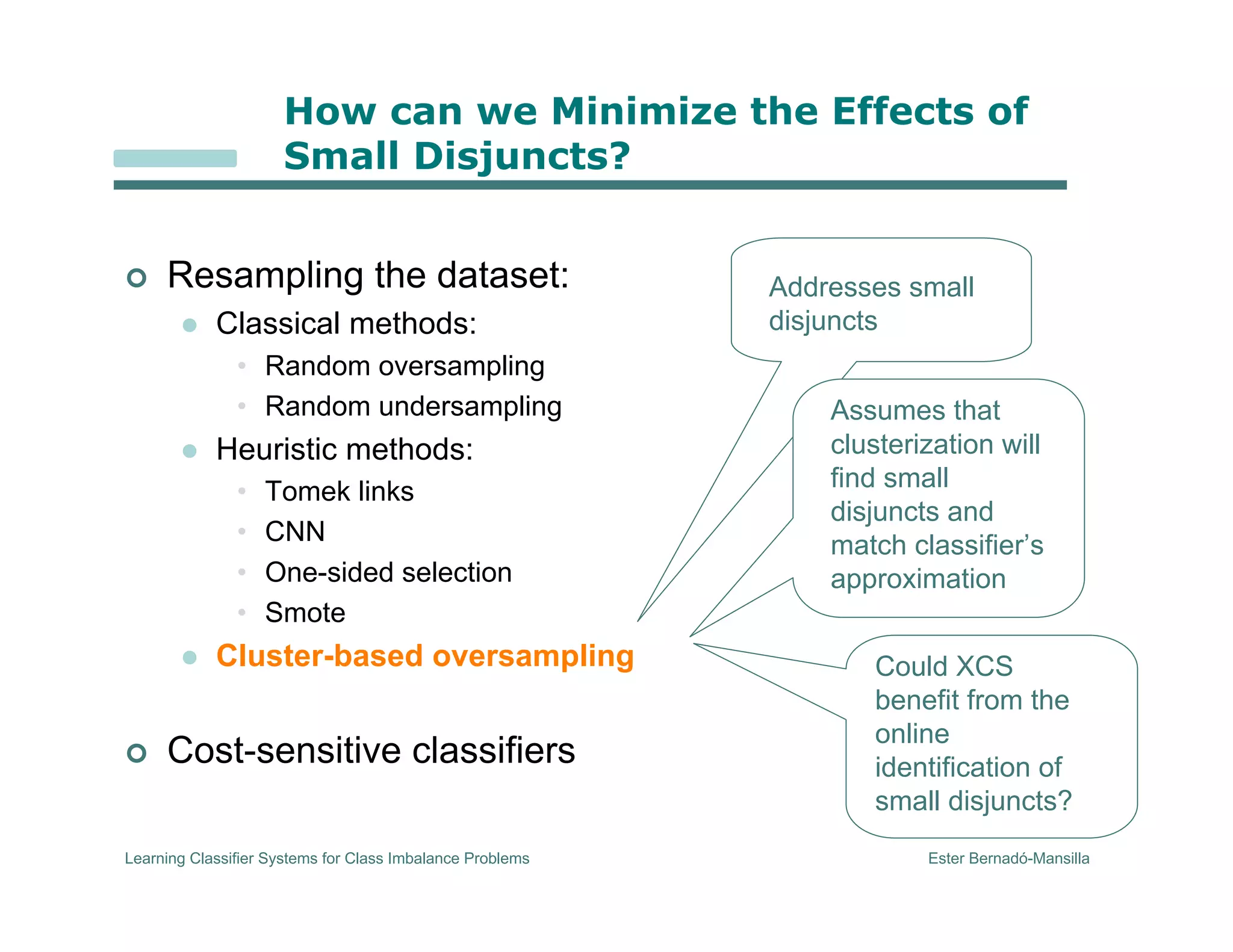 Learning Classifier Systems for Class Imbalance Problems