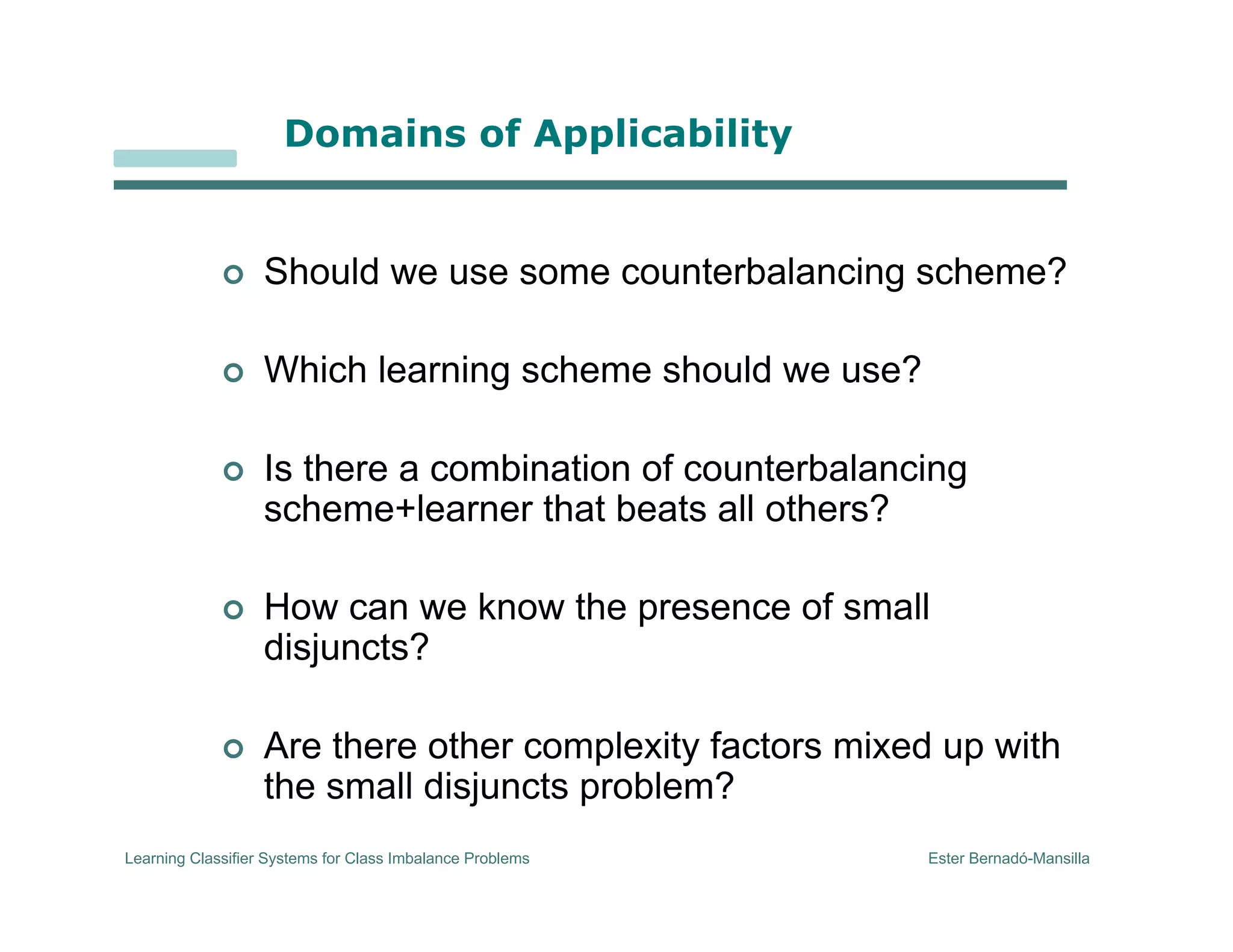 Learning Classifier Systems for Class Imbalance Problems