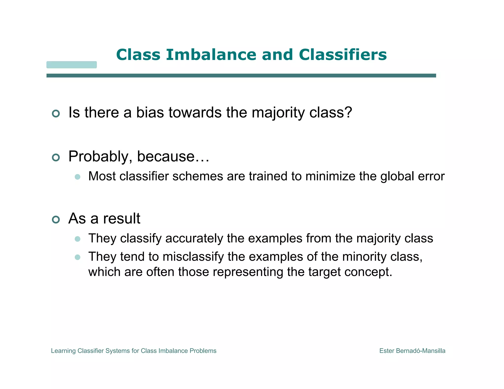Learning Classifier Systems for Class Imbalance Problems