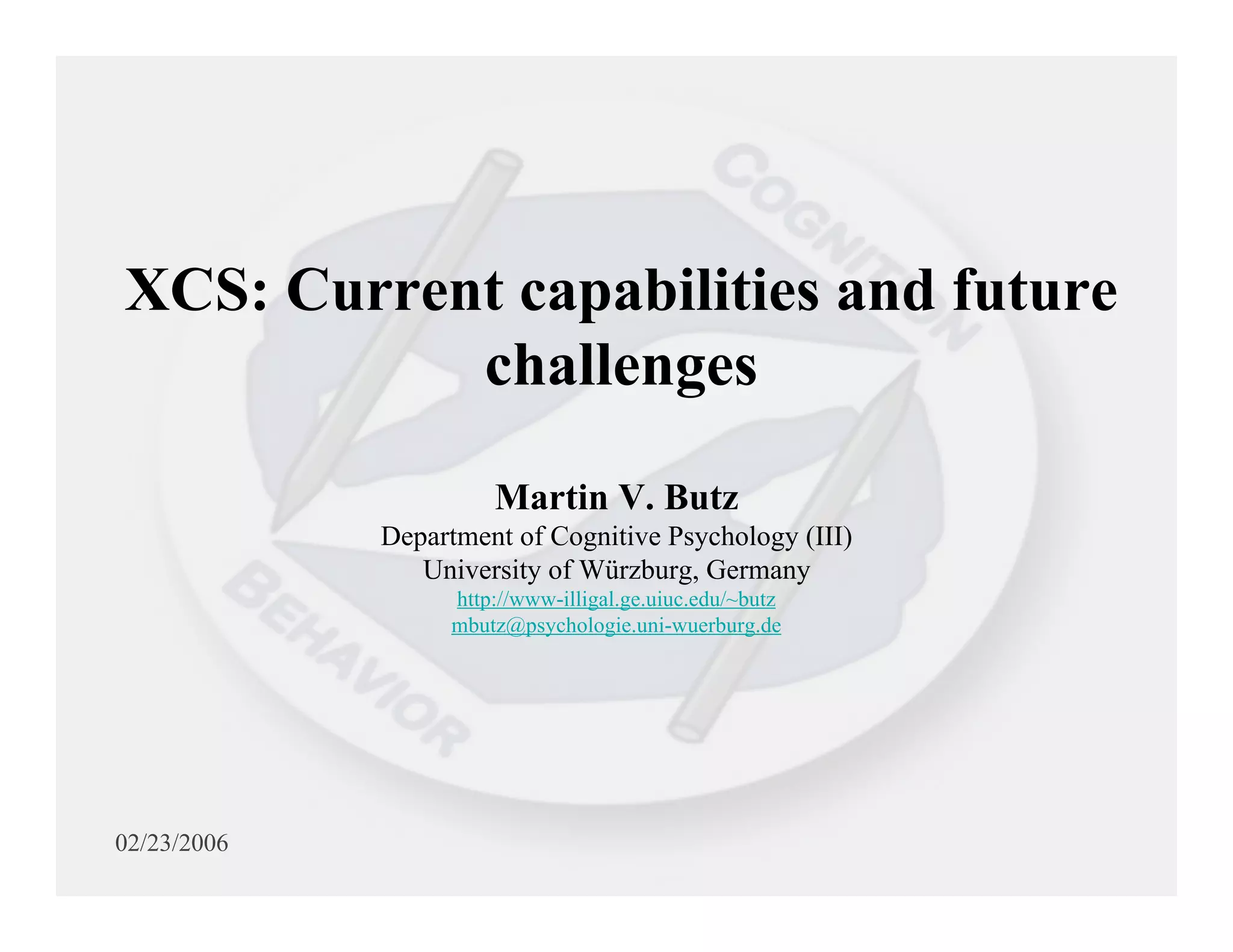 XCS: Current capabilities and future challenges