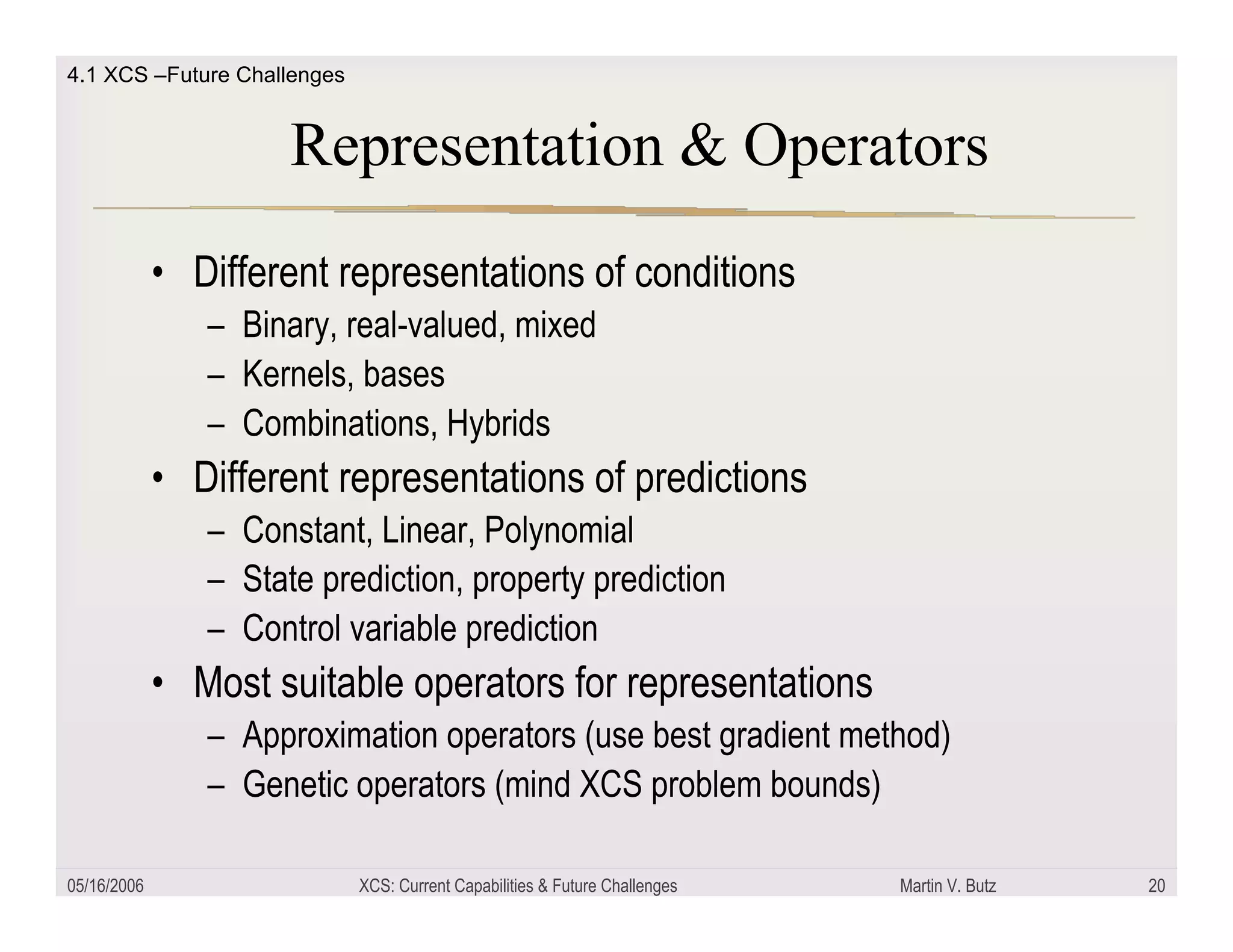 XCS: Current capabilities and future challenges