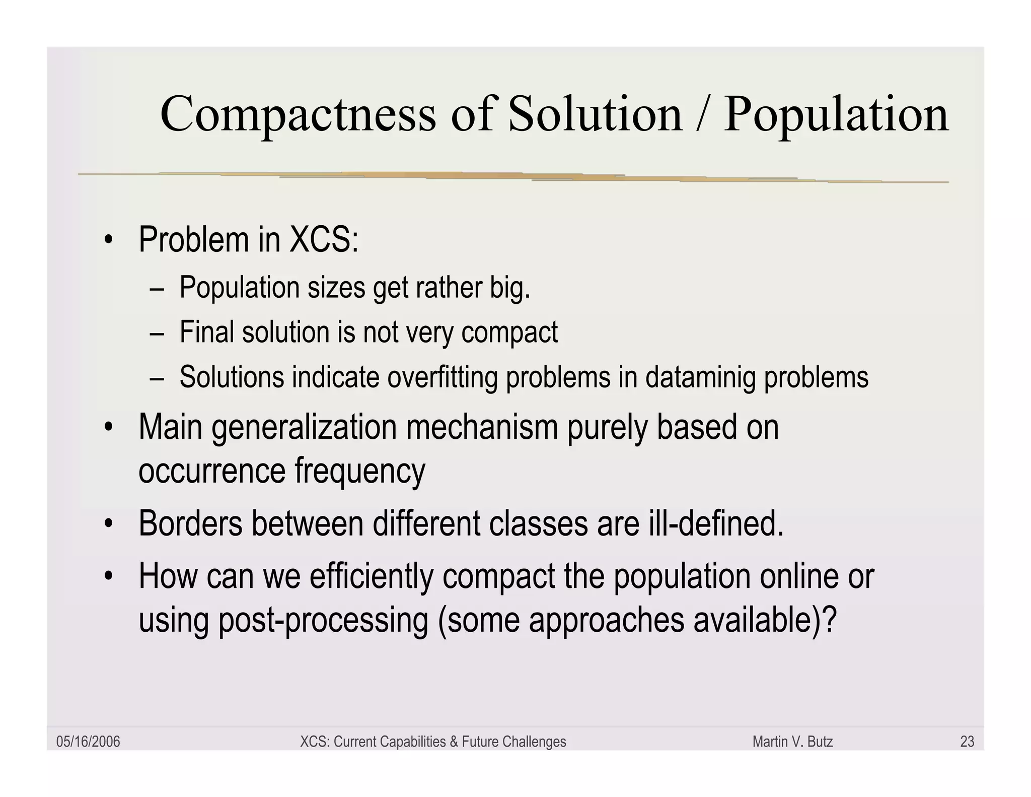 XCS: Current capabilities and future challenges