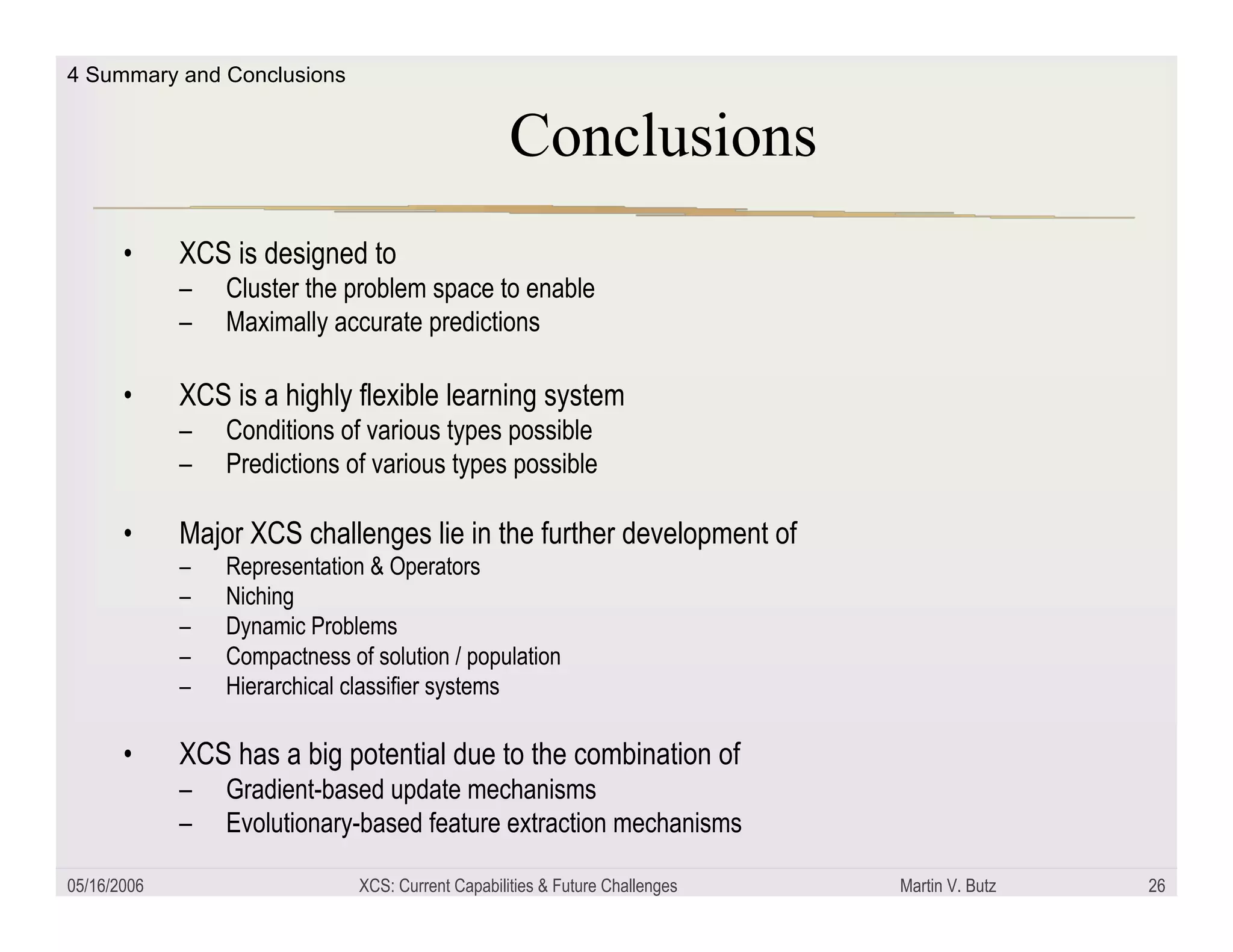 XCS: Current capabilities and future challenges