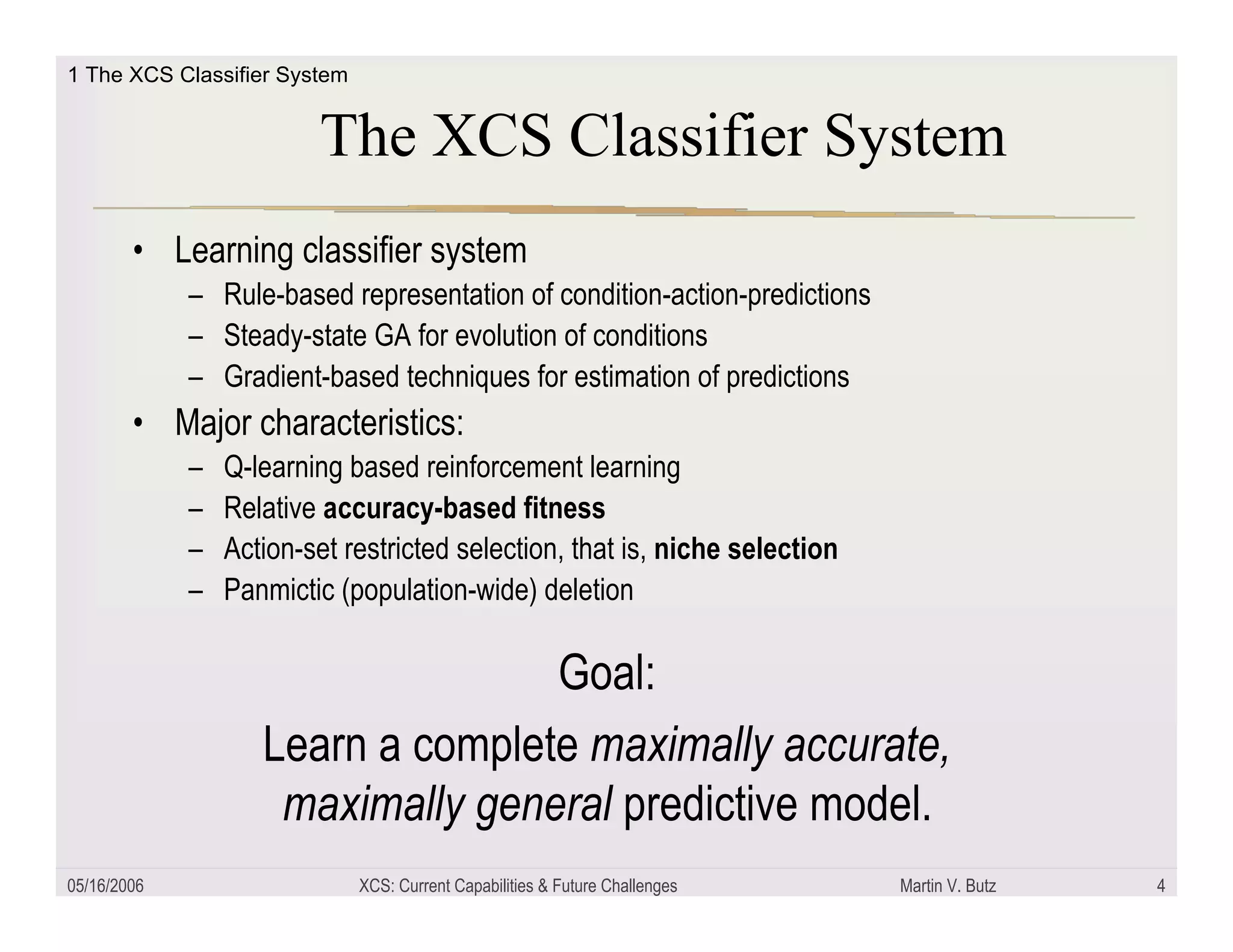 XCS: Current capabilities and future challenges