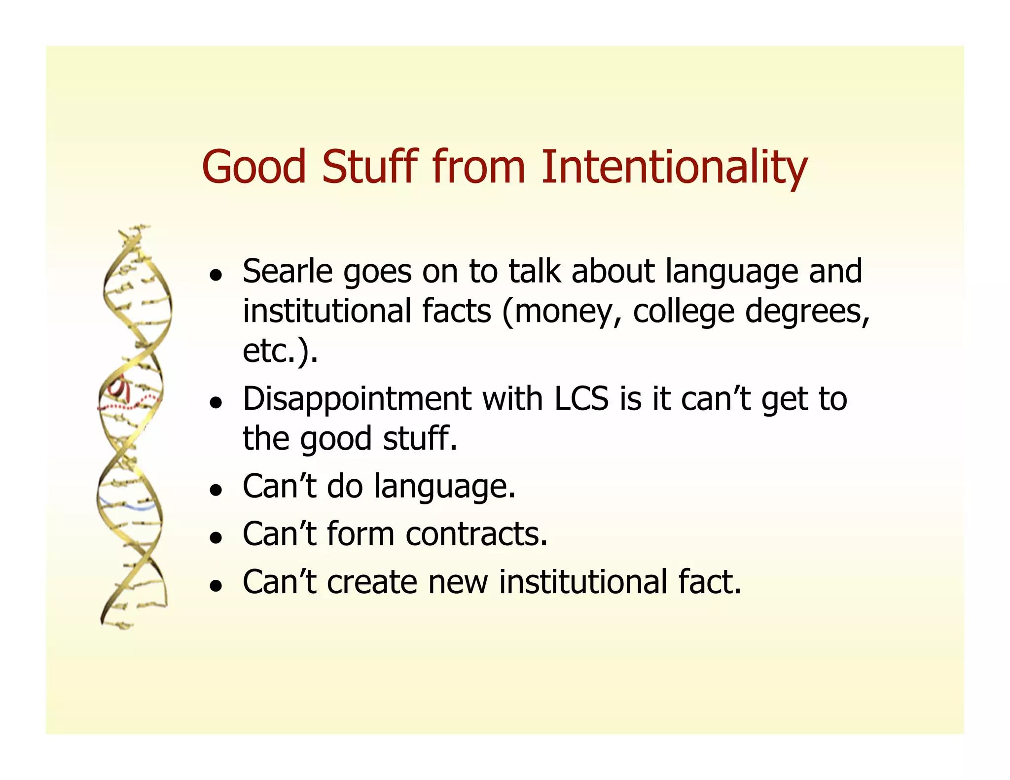 Searle, Intentionality, and the Future of Classifier Systems
