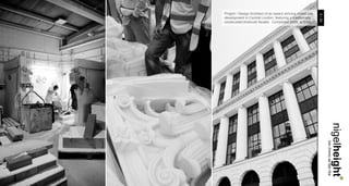 Project / Design Architect of an award winning mixed use




                                                           2 / 23
development in Central London; featuring a traditionally
constructed Anstrude facade. Completed 2009, at ESA.




                                                                    nigelheight..
                                                                    . bsc (hons) aa dipl riba
 