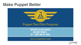 Make Puppet Better
 