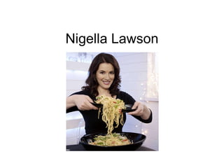 Nigella Lawson 