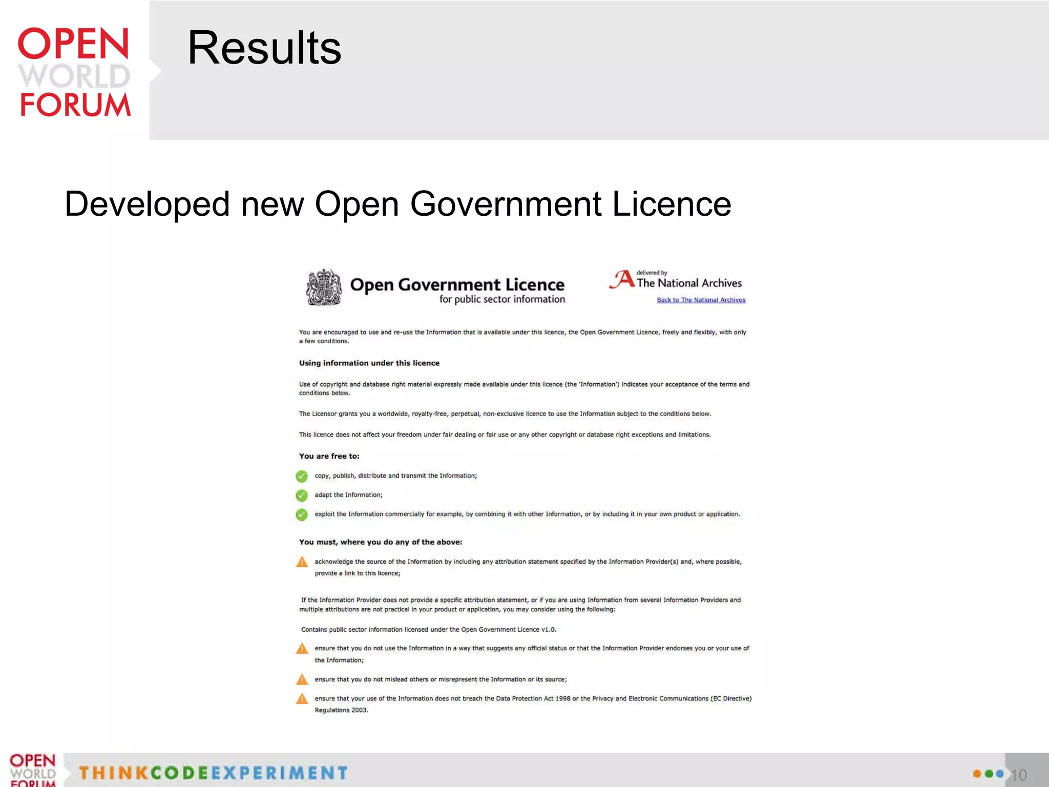 Results Developed new Open Government Licence 