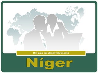 Um país em desenvolvimento Níger 