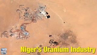 Niger’s Uranium Industry
 