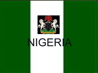 NIGERIA
 