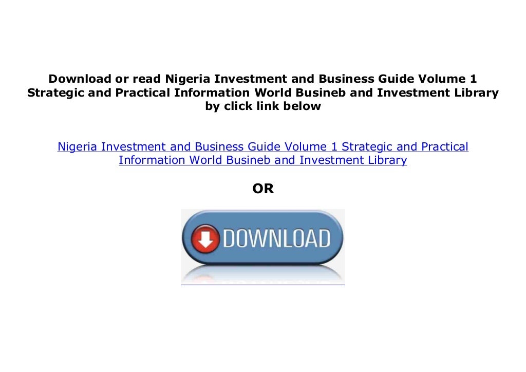[FREE_EBOOK] Nigeria Investment and Business Guide Volume 1 Strategic