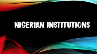 Nigerian institutions