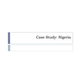 Case Study: Nigeria 
