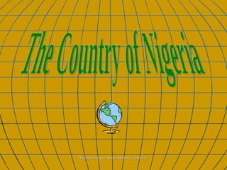 The Country of Nigeria 